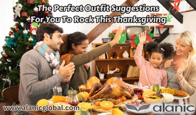 The Perfect Outfit Suggestions for You to Rock This Thanksgiving