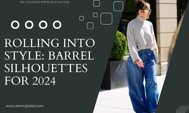 fashion idea of barrel silhouettes style
